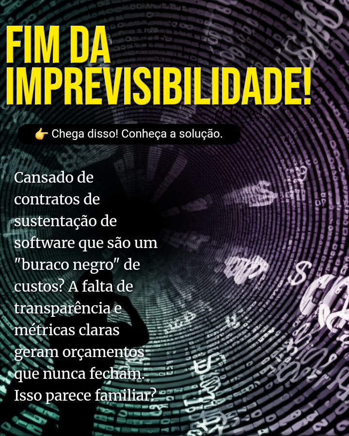 Chega de Imprevisibilidade na Sustentação de Software! Descubra o Ponto de Função Sustentado.